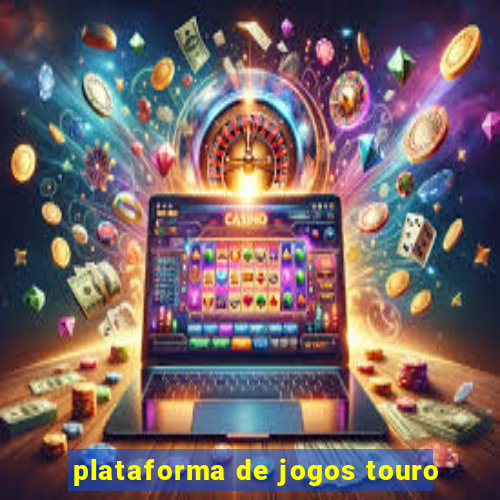 plataforma de jogos touro